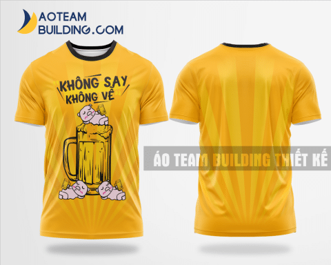 Mẫu áo đồng phục team building không say không về màu vàng thiết kế TBD5
